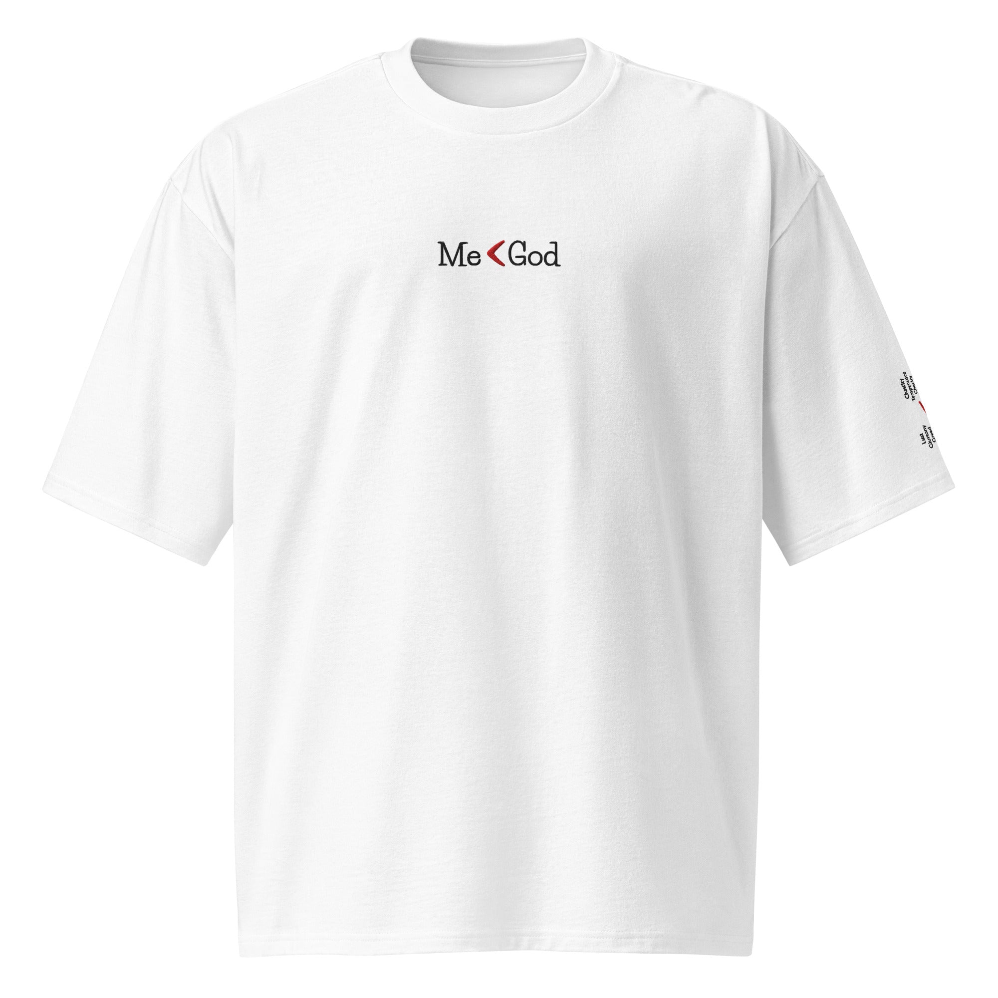 Me < God -Oversized T-Shirt