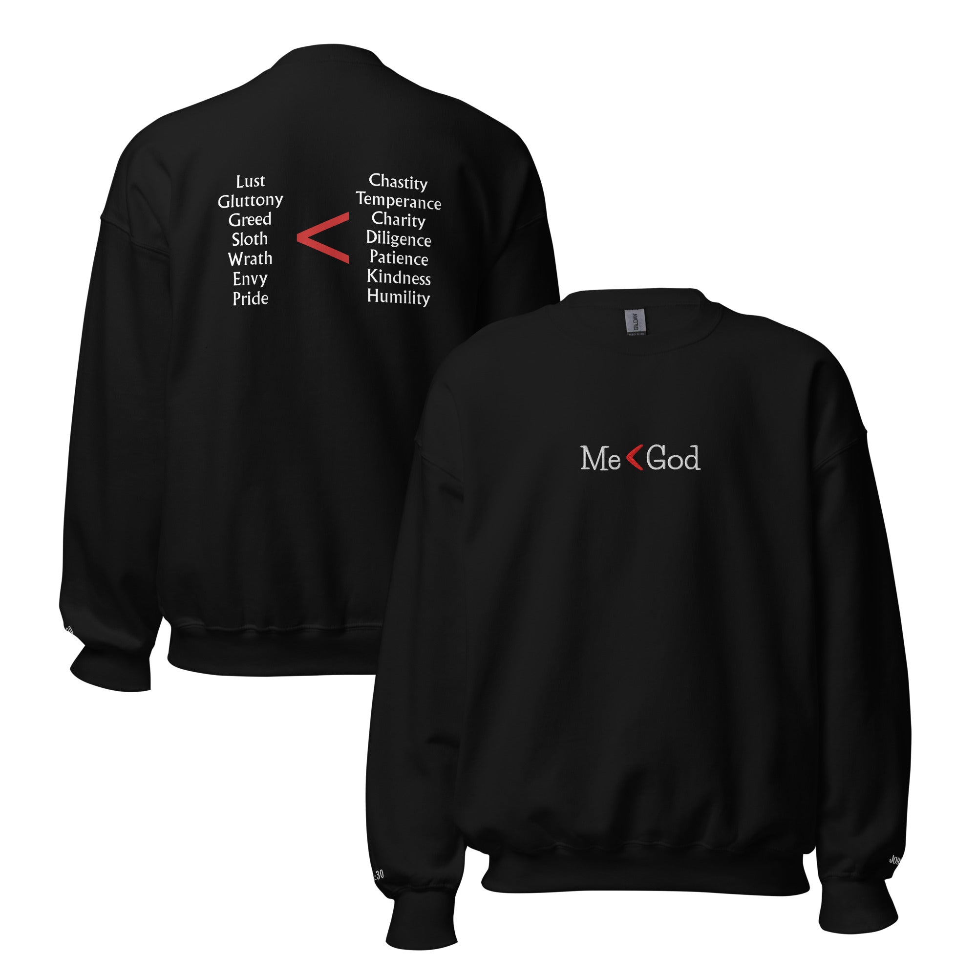 Me < God Crewneck Sweatshirt